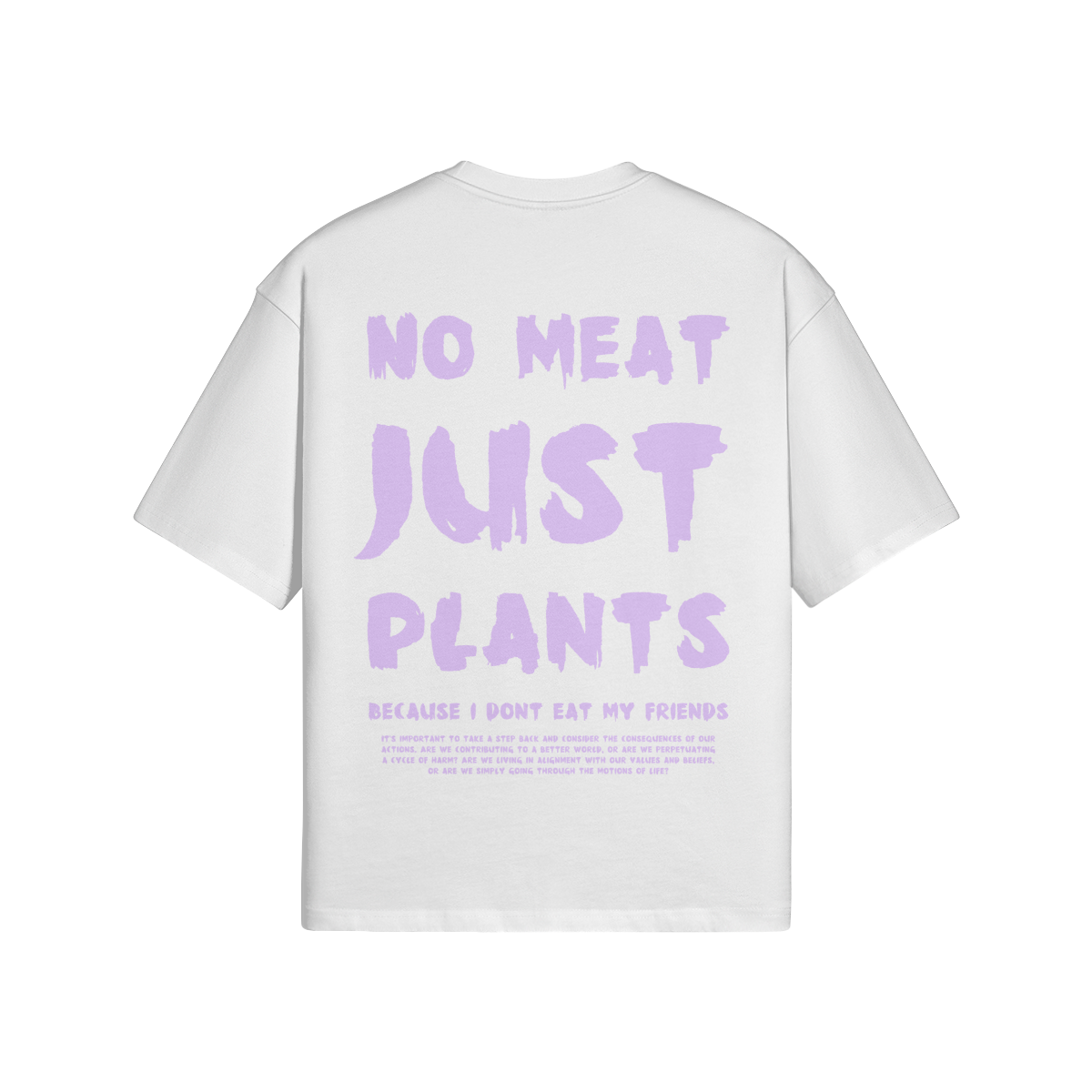 "NO MEAT JUST PLANTS" Organic Oversized Shirt